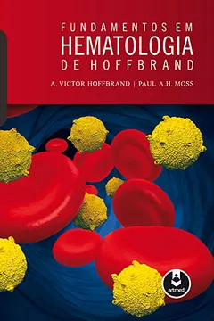 Livro Fundamentos em Hematologia de Hoffbrand - Resumo, Resenha, PDF, etc.