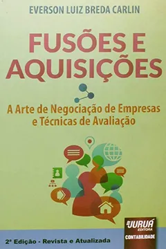 Livro Fusões e Aquisições. A Arte de Negociação de Empresas e Técnicas de Avaliação - Resumo, Resenha, PDF, etc.