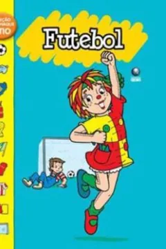 Livro Futebol - Coleção Almanaque Sítio Do Picapau Amarelo - Resumo, Resenha, PDF, etc.