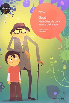 Livro Gagá. Memórias de Uma Mente Pirilampa - Coleção Diálogo Jr. - Resumo, Resenha, PDF, etc.