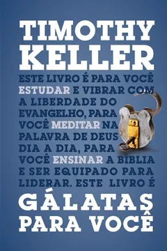 Livro Gálatas Para Você - Resumo, Resenha, PDF, etc.