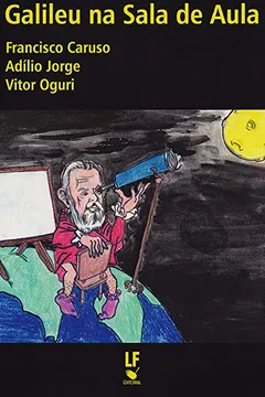 Livro Galileu Na Sala De Aula - Resumo, Resenha, PDF, etc.