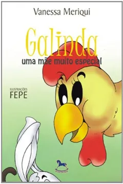 Livro Galinda - Uma Mae Muito Especial - Resumo, Resenha, PDF, etc.