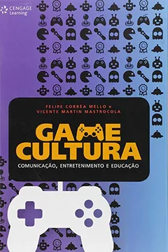 Capa do livro Game Cultura. Comunicação, Entretenimento e Educação