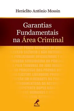 Livro Garantias Fundamentais na Área Criminal - Resumo, Resenha, PDF, etc.