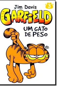 Livro Garfield 3. Um Gato De Peso - Coleção L&PM Pocket - Resumo, Resenha, PDF, etc.