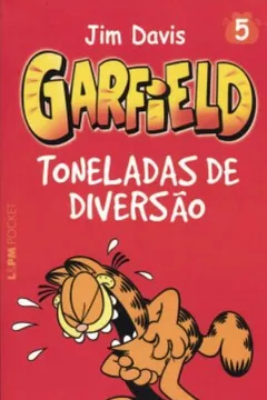 Livro Garfield 5. Toneladas De Diversão - Coleção L&PM Pocket - Resumo, Resenha, PDF, etc.