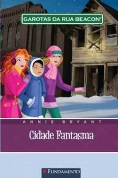 Livro Garotas da Rua Beacon. Cidade Fantasma - Resumo, Resenha, PDF, etc.