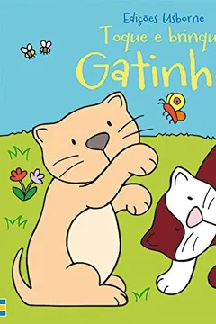 Livro Gatinhos: Toque E Brinque - Resumo, Resenha, PDF, etc.