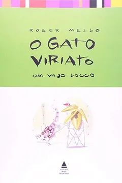 Livro Gato Viriato. Um Vaso Louco - Resumo, Resenha, PDF, etc.