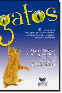 Livro Gatos. 101 Perguntas Instigantes. Curiosidades, Informações Veterinarias, Mitos - Resumo, Resenha, PDF, etc.