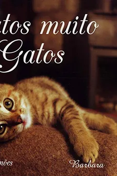 Livro Gatos Muito Gatos - Resumo, Resenha, PDF, etc.
