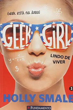 Capa do livro Geek Girl, V.3 - Lindo De Morrer