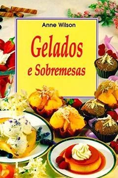 Livro Gelados e Sobremesas - Resumo, Resenha, PDF, etc.