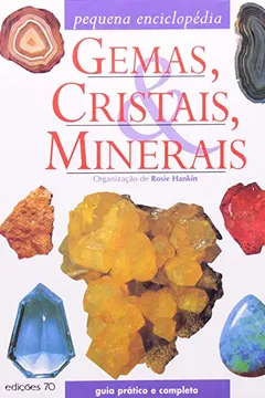 Livro Gemas, Cristais e Minerais - Resumo, Resenha, PDF, etc.