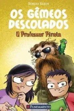 Livro Gêmeos Descolados. O Professor Pirata - Resumo, Resenha, PDF, etc.