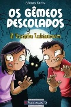 Livro Gêmeos Descolados. O Vizinho Lobisomem - Resumo, Resenha, PDF, etc.