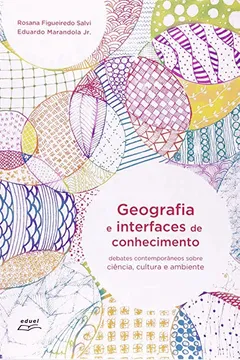 Livro Geografia E Interfaces De Conhecimento - Resumo, Resenha, PDF, etc.