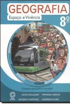 Livro Geografia. Espaço E Vivencia. 8º Ano - Resumo, Resenha, PDF, etc.