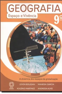 Livro Geografia. Espaço E Vivência. 9º Ano - 8ª Série - Resumo, Resenha, PDF, etc.