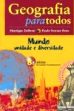 Capa do livro Geografia Para Todos. Mundo, Unidade e Diversidade - 8ª Série