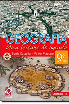 Livro Geografia - Uma Leitura Do Mundo - 9. Ano - Mundo Ii - Resumo, Resenha, PDF, etc.