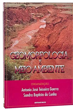 Livro Geomorfologia E Meio Ambiente - Resumo, Resenha, PDF, etc.