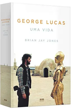 Livro George Lucas. Uma Vida - Resumo, Resenha, PDF, etc.