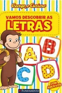 Livro George, O Curioso. Vamos Descobrir As Letras - Resumo, Resenha, PDF, etc.