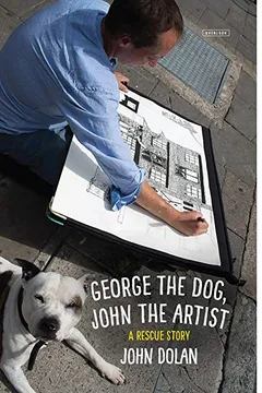 Livro George the Dog, John the Artist: A Rescue Story - Resumo, Resenha, PDF, etc.