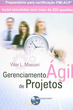 Livro Gerenciamento Ágil de Projetos - Resumo, Resenha, PDF, etc.
