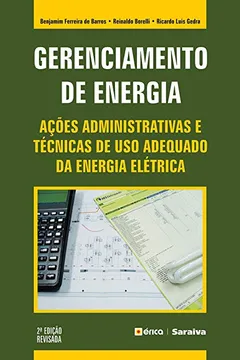 Livro Gerenciamento de Energia. Ações Administrativas e Técnicas de Uso Adequado da Energia Elétrica - Resumo, Resenha, PDF, etc.