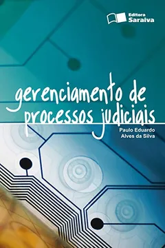 Livro Gerenciamento de Processos Judiciais - Resumo, Resenha, PDF, etc.