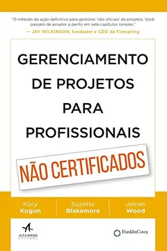 Livro Gerenciamento de Projetos Para Profissionais Não Certificados - Resumo, Resenha, PDF, etc.