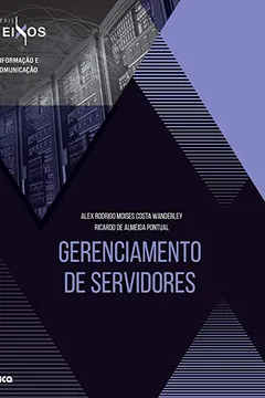 Livro Gerenciamento De Servidores - Série Eixos - Resumo, Resenha, PDF, etc.