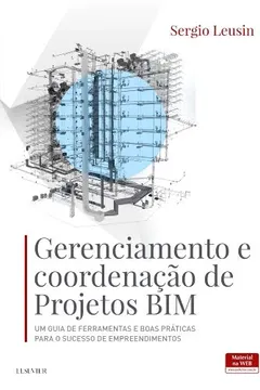 Livro Gerenciamento e coordenação de projetos BIM - Resumo, Resenha, PDF, etc.