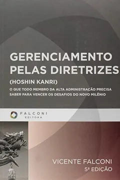 Livro Gerenciamento Pelas Diretrizes - Resumo, Resenha, PDF, etc.