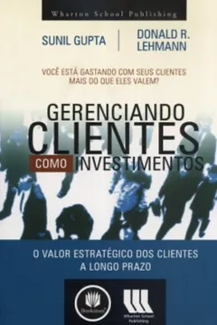 Livro Gerenciando Clientes Como Investimentos - Resumo, Resenha, PDF, etc.