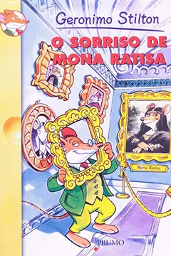 Livro Geronimo Stilton. O Sorriso De Mona Ratisa - Resumo, Resenha, PDF, etc.