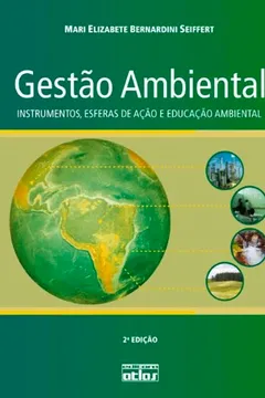 Livro Gestão Ambiental. Instrumentos, Esferas De Ação E Educação Ambiental - Resumo, Resenha, PDF, etc.