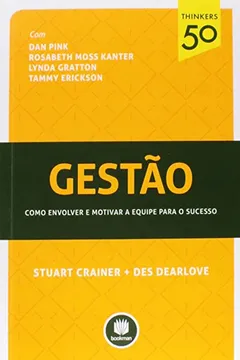 Capa do livro Gestão. Como Envolver e Motivar a Equipe Para o Sucesso