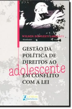 Capa do livro Gestão da Política de Direitos ao Adolescente em Conflito com a Lei