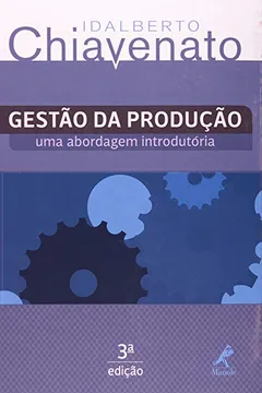 Livro Gestão da Produção. Uma Abordagem Introdutória - Resumo, Resenha, PDF, etc.