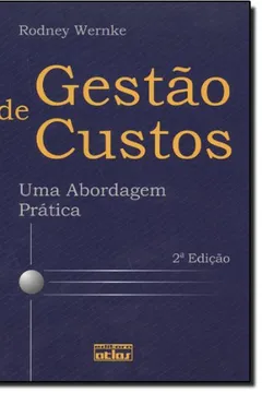 Livro Gestão de Custos. Uma Abordagem Prática - Resumo, Resenha, PDF, etc.
