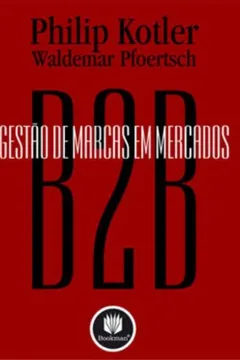 Livro Gestão de Marcas em Mercados B2B - Resumo, Resenha, PDF, etc.
