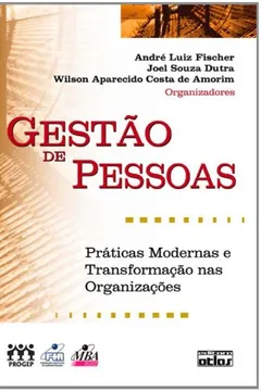 Livro Gestão de Pessoas. Práticas Modernas e Transformação nas Organizações - Resumo, Resenha, PDF, etc.