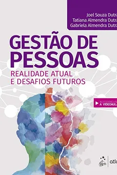 Livro Gestão de Pessoas. Realidade Atual e Desafios Futuros - Resumo, Resenha, PDF, etc.