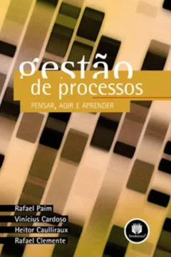 Livro Gestão de Processos. Pensar, Agir e Aprender - Resumo, Resenha, PDF, etc.