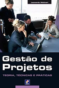 Capa do livro Gestão de Projetos. Teoria, Técnicas e Práticas