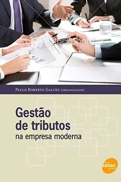 Livro Gestão De Tributos Na Empresa Moderna - Resumo, Resenha, PDF, etc.